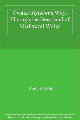 Owain glyndwr way - glyndwr's, way: