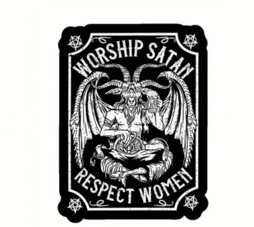 Worship satan respect women - respect,