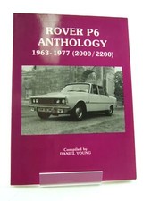 ROVER P6 ANTHOLOGY 1963-1977