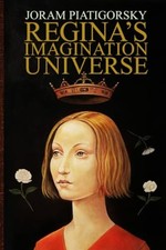 Regina's Imagination Universe