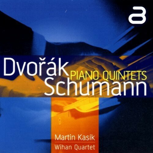 Dvorak schumann piano quintets - dvorak/schumann,
