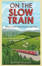 On The Slow Train: Twelve
