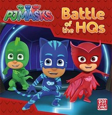 Battle of the HQs: A PJ Masks story book-Pat-a-Cake,PJ Masks