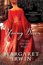 Young Bess: The Girl Who Would