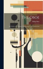 The Oboe: an Outline of Its