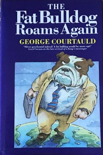 The fat bulldog roams again - the,