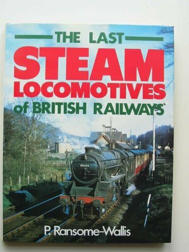 Last steam locomotives - last, of