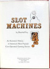 Slot Machines: A History of America's Most Popular Coin-Operated Gaming Devices