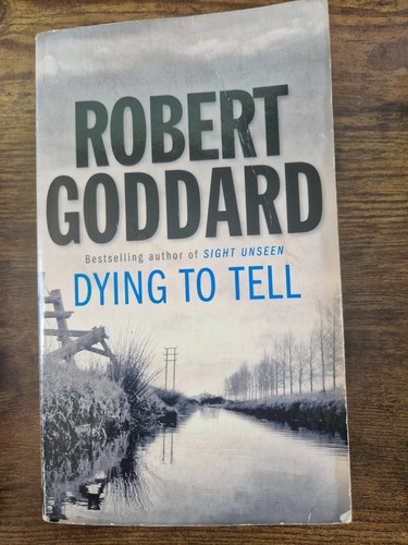 Robert goddard dying - to, tell'