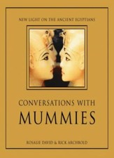 Conversations with Mummies