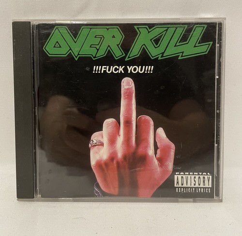 Overkill you original - overkill, f***