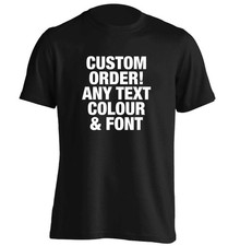 Any text here custom T-Shirt