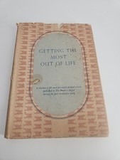 Getting the Most Out of Life
