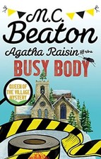 Agatha Raisin and the Busy