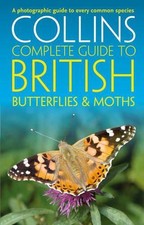 British Butterflies and Moths (Collins Complete Guides) - Sterry, Paul