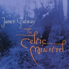 James Galway & The Chieftains / The Celtic Minstrel CD **NEW**