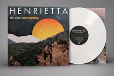 Henrietta The Trick Is Not
