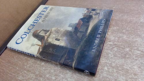 Colchester history by - colchester:,