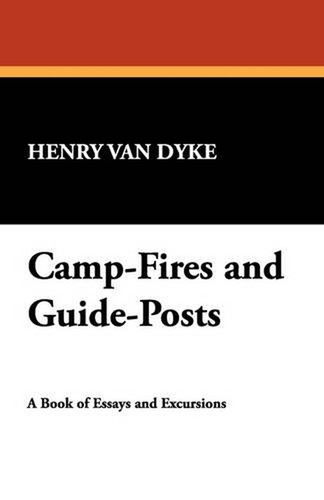 Camp fires and guide - and, guide-posts: