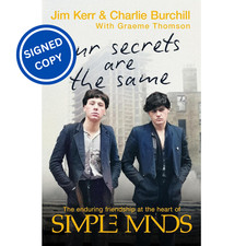 Signed Book - Our Secrets Are The Same by  James Kerr & Charlie Burchill 1st E/P