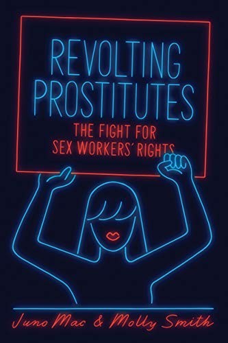 Revolting prostitutes the - prostitutes:,