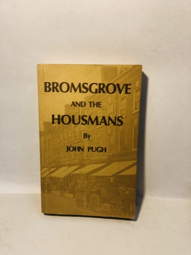 Bromsgrove and the - , housmans