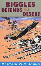 Johns, W E : Biggles Defends