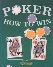 Poker How to Win - Dave Woods