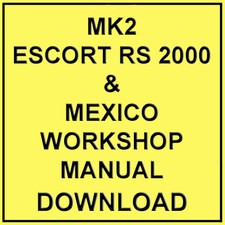 FORD ESCORT MK2 RS2000 & MEXICO WORKSHOP MANUAL (DOWNLOAD)