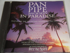 Pan Pipe Moods in Paradise CD Free the Spirit (1996)