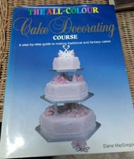 The All Colour Cake Decorating
