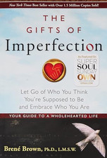 The Gifts Of Imperfection: Let Go of Who You Think Y... by Brene Brown Paperback