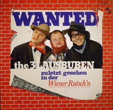 3 Lausbuben Wanted NEAR MINT