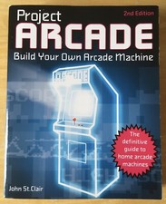 Build Your Own ARCADE MACHINE