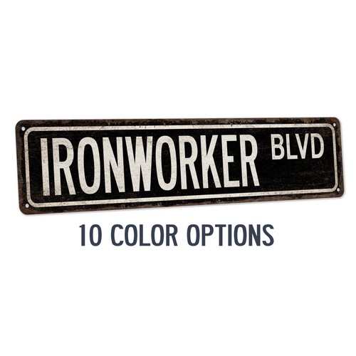 Ironworker street sign - sign, metal