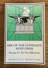 Ark of the Covenant, the Holy Grail Message for the New Millennium