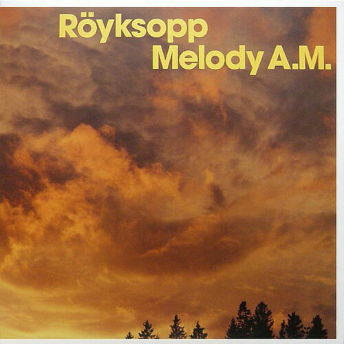 Melody cd royksopp - a.m., (2002)