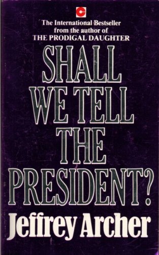 Shall tell the president - shall,