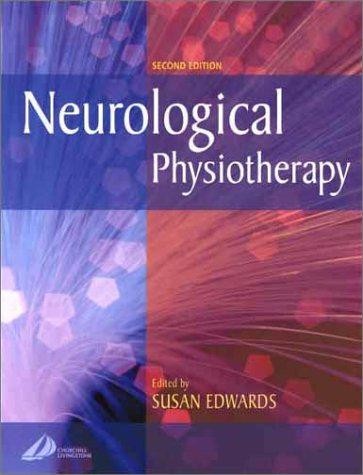 Neurological physiotherapy a - neurological,