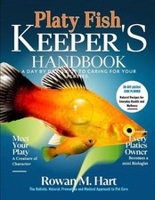 Platy Fish Keeper's Handbook: A day by day guide to caring for your platies by R