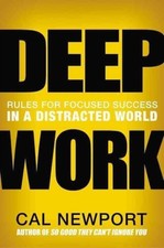 Deep Work Rules for Focused
