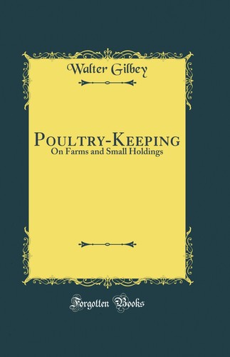 Poultry keeping farms and - poultry-keeping:,