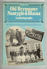 Old Brynmawr, Nantyglo &