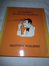 Scalberts Selected Secrets - Geoffrey Scalbert - Supreme Magic Publication