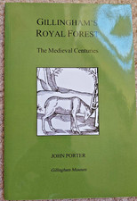 (Dorset) Gillingham's Royal Forest The Medieval Centuries by John Porter