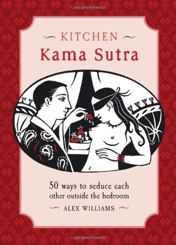 Kitchen kama sutra - kitchen, to