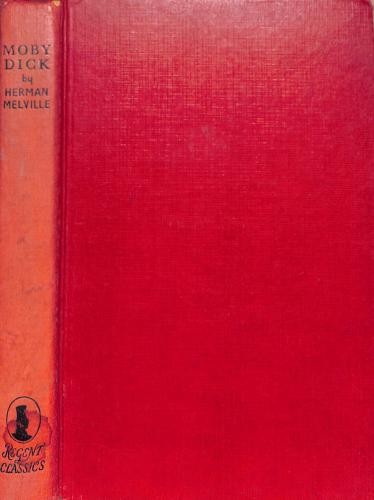 Moby dick the white whale - or,,