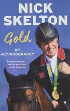 Gold: My Autobiography-Nick Skelton, 9781474607346