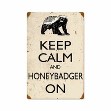KEEP CALM AND HONEYBADGER ON