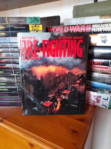 History fire fighting and - a,